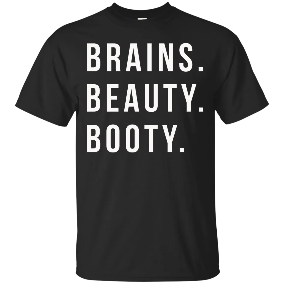 Brains Beauty Booty t-shirt, sweater, tank