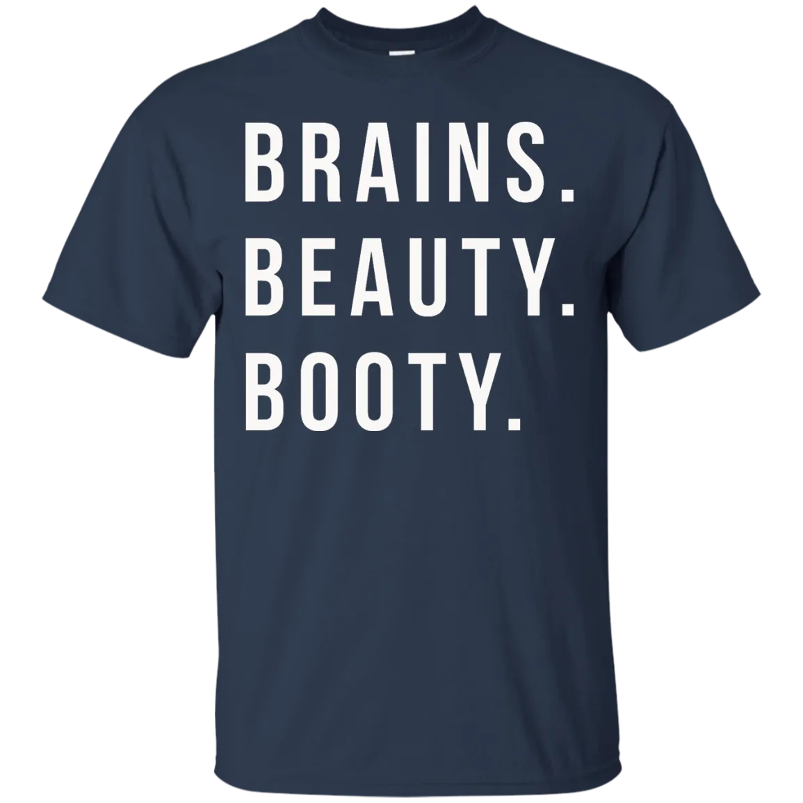 Brains Beauty Booty t-shirt, sweater, tank