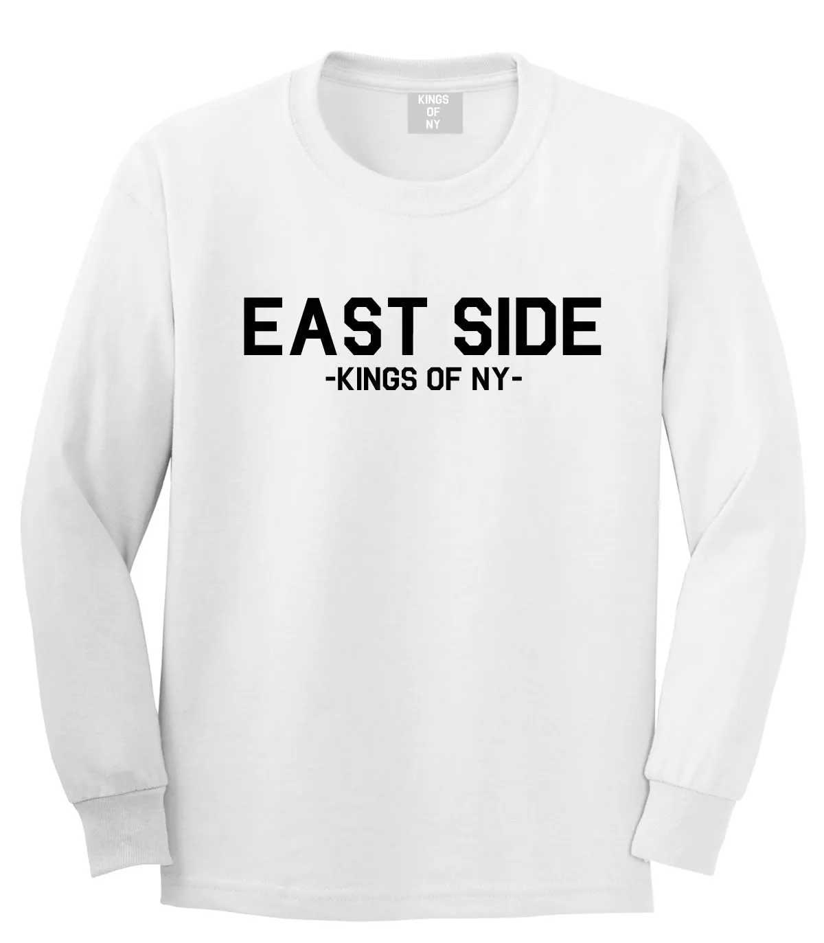 East Side Kings of NY Long Sleeve T-Shirt