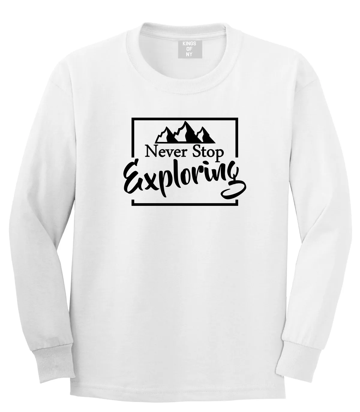 Never Stop Exploring Mens Long Sleeve T-Shirt