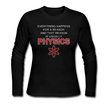 "Everything Happens for a Reason" - Women's Long Sleeve T-Shirt