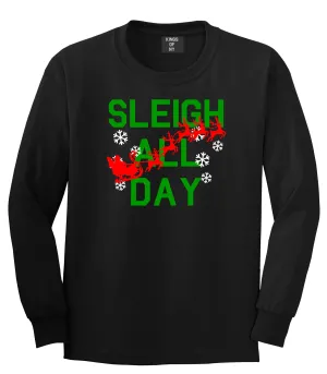 Sleigh All Day Christmas Mens Long Sleeve T-Shirt